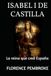 ISABEL I DE CASTILLA: La reina que creó España