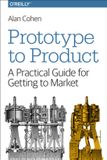 Prototype Oreilly & Associates Inc Prototype To Product Paperback