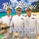 Blue Die Schlagerpiloten - Blue Hawaii (CD)