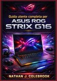 Guida ASUS ROG Strix G16 / Guida utente / G16