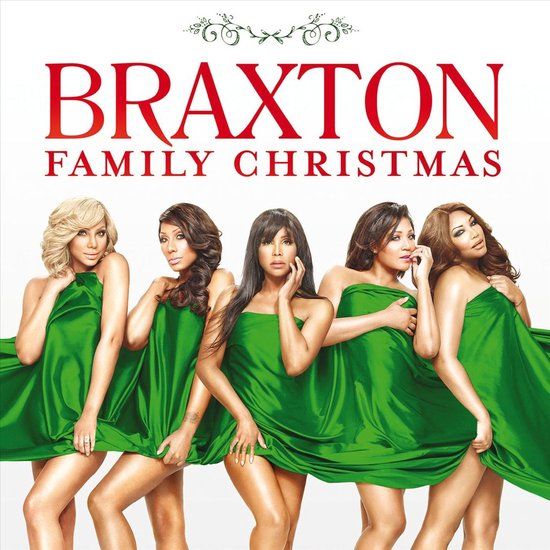 Braxton The Braxtons Braxton Family Christmas