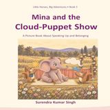 Mina Libri GmbH Mina and the Cloud-Puppet Show: A Picture Book About Speaking Up and Belonging