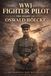 WWI Fighter Pilot: The Diary of Oswald Bölcke: World War I Aviation, Air Combat & Fighter Pilot History