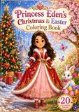 Princess Eden Christmas & Easter Coloring Book
