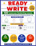 Ready To Write 100 Lowercase Handwriting Lessons: A Handwriting Workbook for Beginning Readers