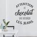 Sticker Mural - Citation Le Chocolat - 187x209 Cm - Noir