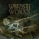 Decrease/Increase Wrench In The Works Decrease/Increase