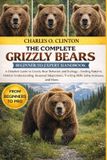 Grizzly Bears Beginner to Expert Handbook