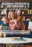 Bedtime Prayers & Devotions for Mothers and Children