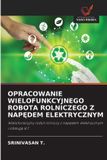 OPRACOWANIE OmniScriptum SRL Opracowanie Wielofunkcyjnego Robota Rolniczego Z Napędem Elektrycznym