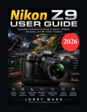 Nikon Z9 User Guide