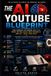 The Independently Published AI Content Creation Mastery Series: Prompt Like a Director-The AI YouTube Blueprint