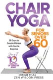 Chair Bol Chair Yoga For Seniors over 60