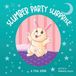 Slumber Teal Books The Slumber Party Surprise