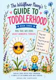 WELCOME TODDLERHOOD: From 12 to 24 months - hilarious parenting guide by The Wildflower Nanny