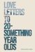 Love Libri GmbH Love Letters to 20-Something Year Olds