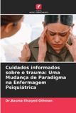 Cuidados Edicoes Nosso Conhecimento Cuidados informados sobre o trauma Paperback