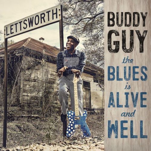 Buddy Guy - Blues Is Alive and Well
