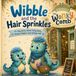 Wibble and the Hair Sprinkles: A cosy story about itchy hairs, buzzy clippers and sitting still