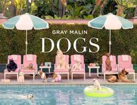 Gray Malin Dogs: Photographs
