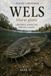 WELS - Silurus glanis: Verstehen, finden und bewusst angeln