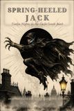 Spring-Heeled Jack: Black and White Edition
