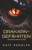Drakarn-Gefährten: Sammelband Eins