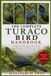 THE Independently Published The Complete Turaco Bird Handbook