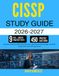 CISSP STUDY GUIDE 2026-2027: Develop Advanced Security Expertise, Governance Knowledge, and Risk Assessment with 450 Questions