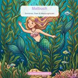 Malbuch: Einhörner, Feen & Meerjungfrauen