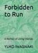 Forbidden to Run: A Memoir of Living Intersex