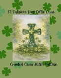 St. Patrick's Day Celtic Cross: Counted Cross Stitch Pattern