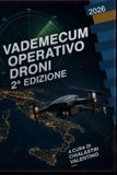 VADEMECUM Libri GmbH Vademecum Operativo Droni 2°edizione