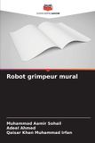 Robot Editions Notre Savoir Robot grimpeur mural
