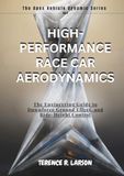 HIGH-PERFORMANCE RACE CAR AERODYNAMICS: The Engineering Guide to Downforce Ground Effect, and Ride-Height Control