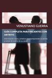 GUÍA COMPLETA PARA PACIENTES CON ARTRITIS
