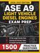 ASE A9 LIGHT VEHICLE DIESEL ENGINES EXAM PREP 2026–2027