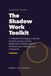 The Shadow Work Toolkit: 71 Shadow Archetypes, a 30-Day Guided Journal, and the Relationship Shadow Map for Self-Discovery, Healing, and Integration