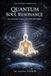 Quantum Soul Resonance: How Consciousness Generates Gravitational Micro-Ripples