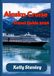Alaska Cruise Travel Guide 2026: A Complete Alaska Cruise Planning Guide: Everything You Need to Know