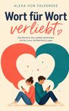 Wort für Wort verliebt: Eine RomCom über perfekte Nachrichten und den Luxus, die Wahrheit zu sagen