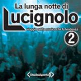 La Lucig.2 La Lunga Notte Di
