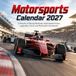 Motorsports Calendar 2027: 12 Months of Racing Machines, High-Speed Action, Legendary Tracks and Motorsport Excitement