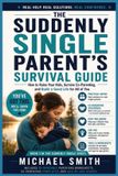 THE Suddenly Single Publishing Suddenly Single Survival-The Suddenly Single Parent's Survival Guide