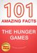 101Bookfacts.Com The Hunger Games - 101 faits incroyables que vous ne connaissiez pas