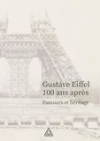 Gustave Eiffel 100 ans après: Parcours et héritage