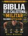 LA BIBLIA DE LA CALISTENIA MILITAR