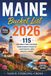 Maine Bucket List 2026: 115 Unforgettable Escapes From Acadia's Peaks to Lighthouse-Lined Coastal Towns