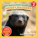 The Nature Kid's Guide to Honey Badgers