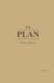 The Plan: Habit: 90-Day Hardcover Planner + iOS & Android App (Tan)